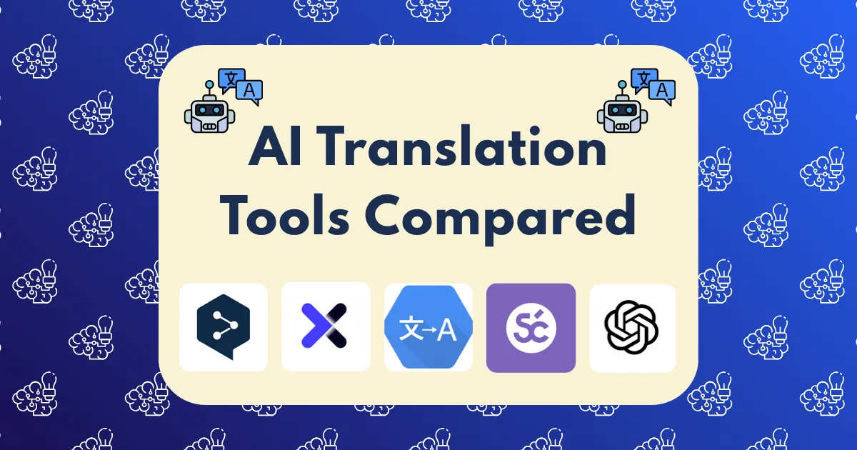 Banner with the title AI Translation Tools Compared, two robot icons holding translation symbols, and six AI translation tools logos displayed below the text, all set against a blue patterned background.