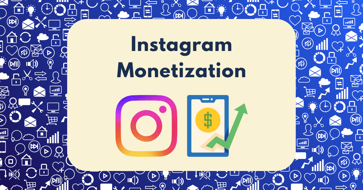 Instagram monetization features