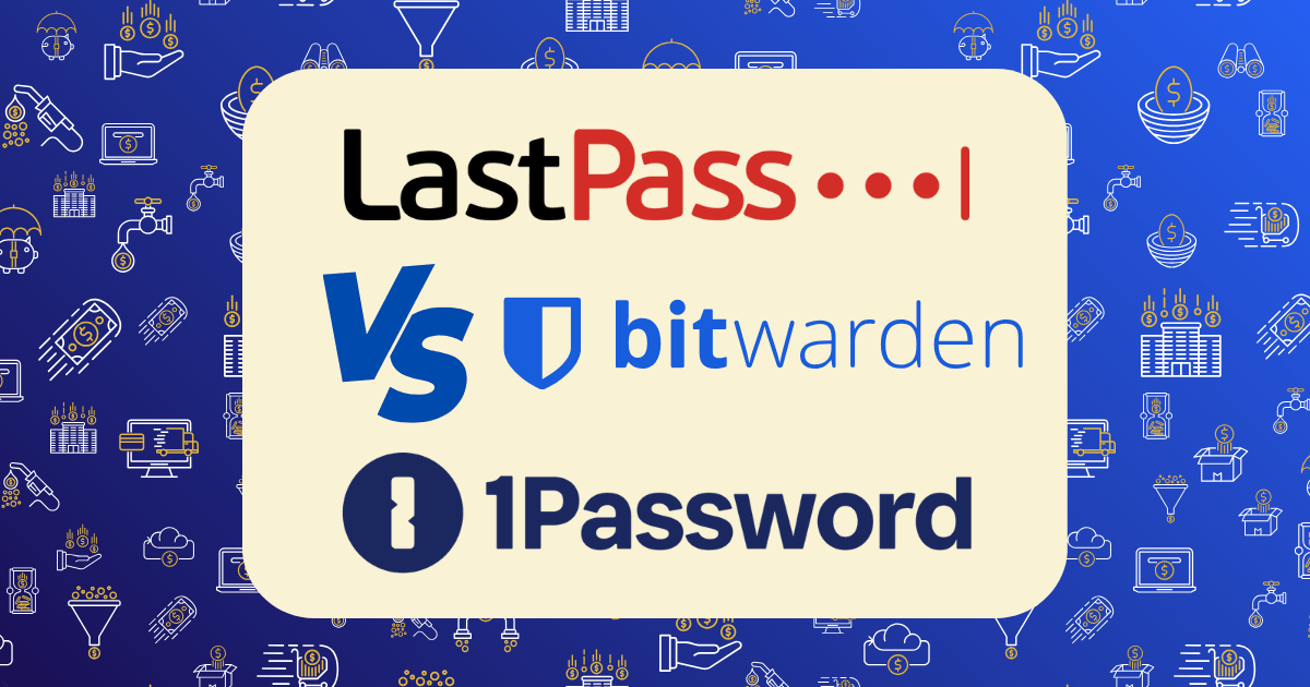 LastPass vs 1Password vs Bitwarden