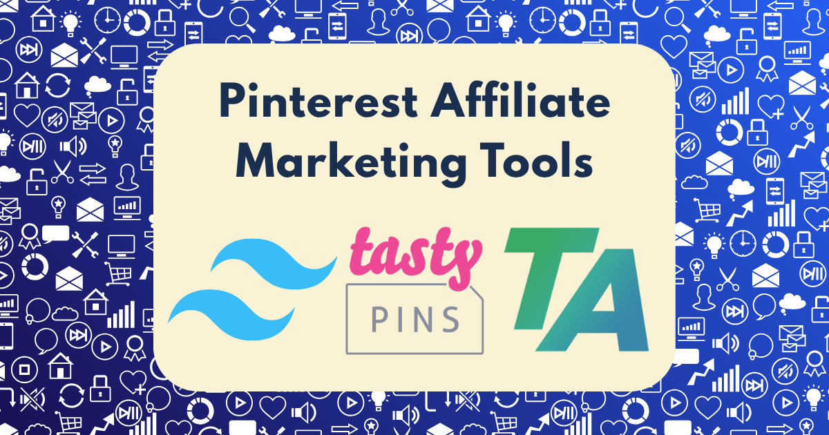Pinterest affiliate marketing tools