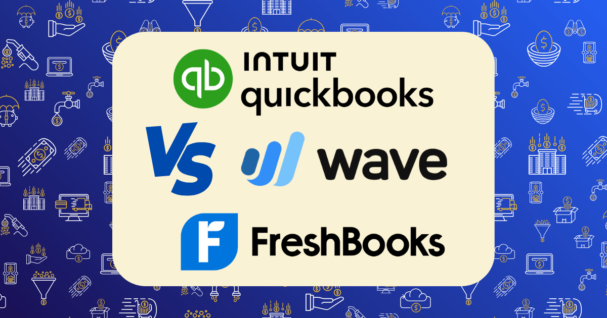 QuickBooks vs FreshBooks vs Wave