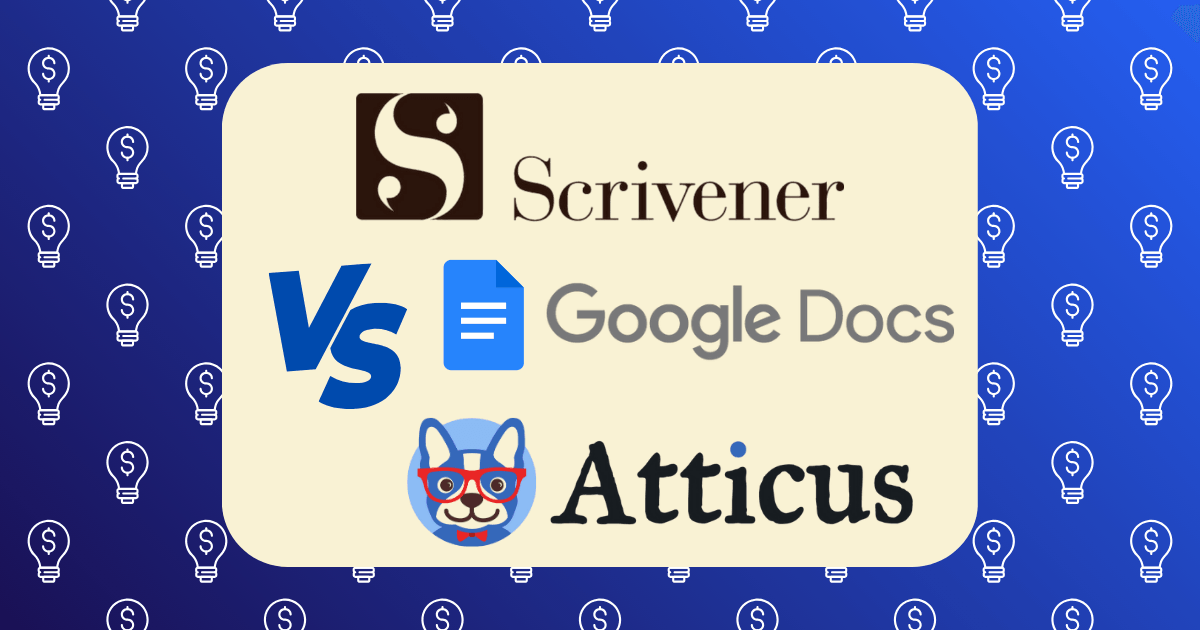 Scrivener vs Google Docs vs Atticus