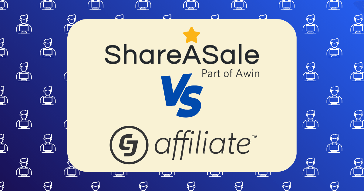 ShareASale vs CJ Affiliate