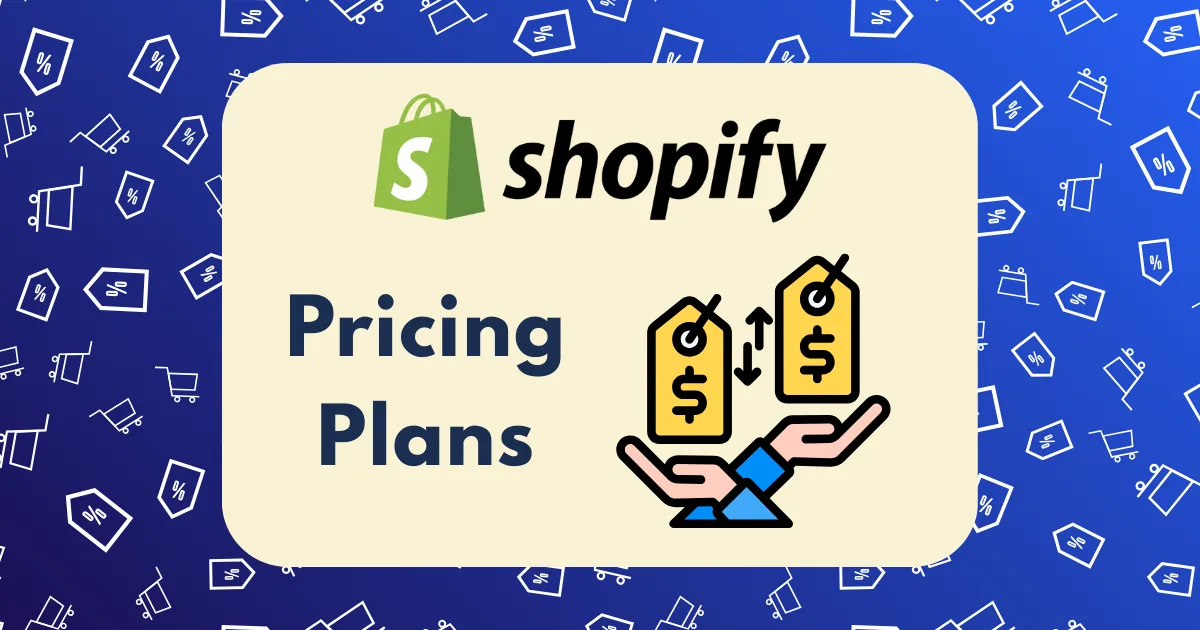 The image features the Shopify logo and the words Shopify pricing plans next to two price tags with dollar signs and hands exchanging them, set against a background of shopping icons.