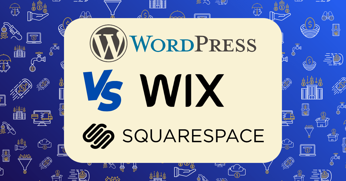 A graphic comparing WordPress vs Wix vs Squarespace logos on a cream-colored rectangle with a blue background, featuring light blue and gold website-related icons.