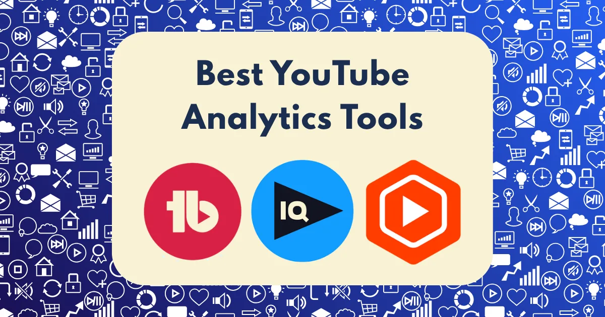 A graphic featuring Best YouTube Analytics Tools text and logos of TubeBuddy, vidIQ, and Social Blade on a beige rectangle. The blue background is filled with social media icons, highlighting top YouTube analytics tools.