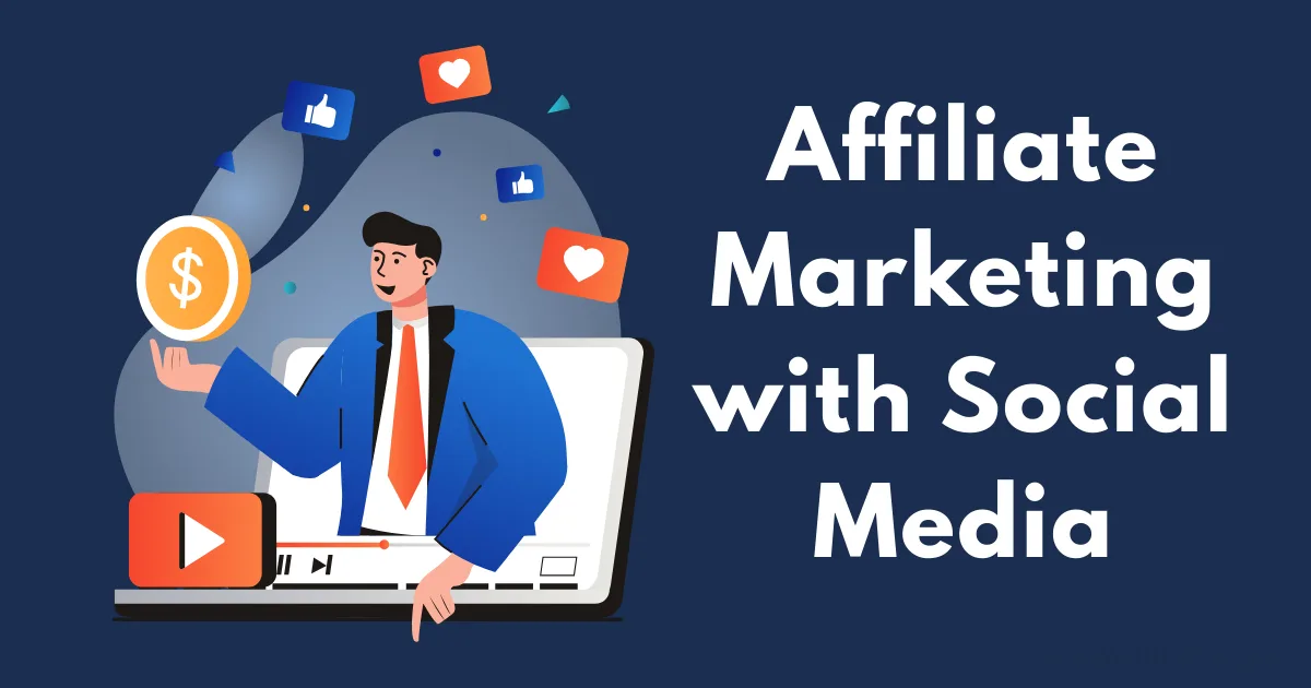 Illustration of a person in a suit holding a coin, standing in front of a laptop with social media icons and the text “Affiliate Marketing without a Website using Social Media.”.