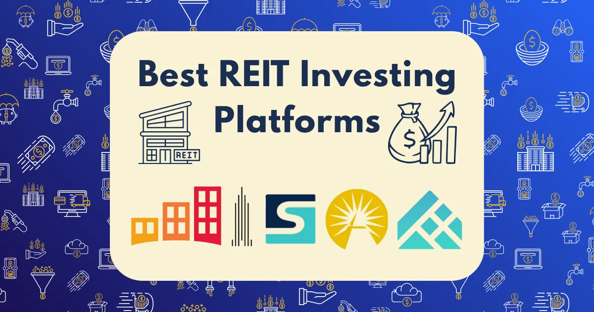 A blue graphic featuring “Best REIT Investing Platforms,” icons of buildings, a money bag with a chart, and four colorful company logos at the bottom. The background showcases financial and tech-themed illustrations.