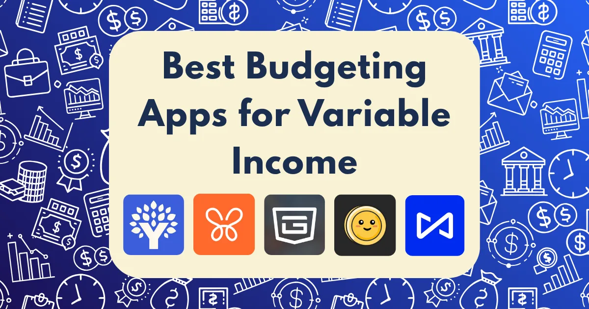 A graphic with “Best Budgeting Apps for Variable Income” in bold text, above five budgeting app icons on a blue background featuring finance-themed doodles highlights top budgeting apps for variable income.