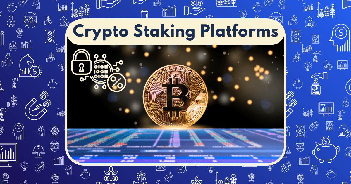 best crypto staking platforms