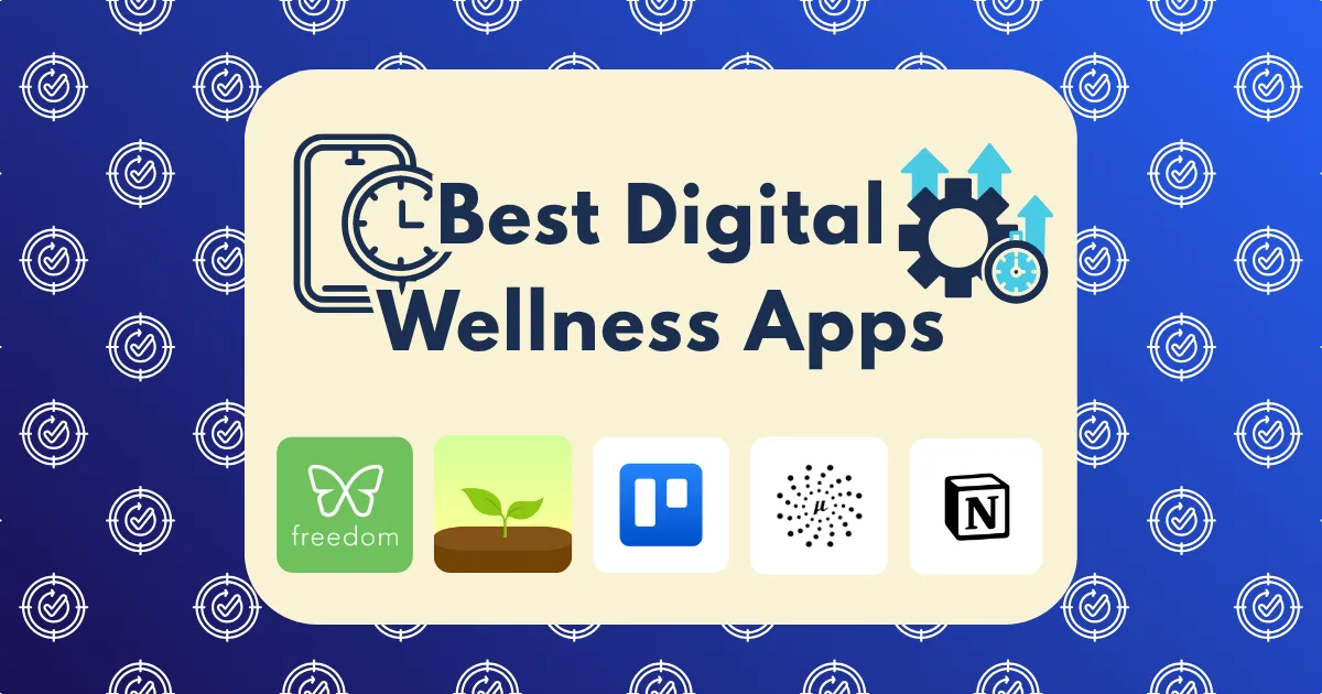 A graphic titled Best Digital Wellness Apps features top digital wellness apps like Freedom, Forest, Trello, Daylio, and Notion on a blue patterned background adorned with clocks and gear symbols.