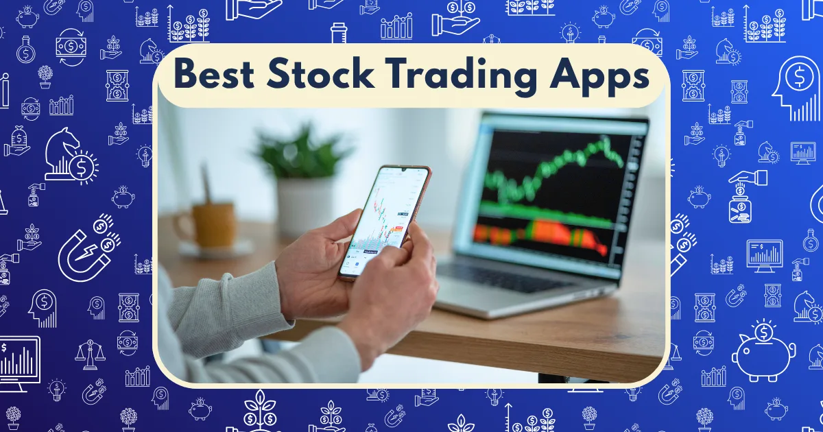 A person holds a smartphone displaying a stock chart, while a laptop with a graph sits in the background. A blue patterned banner highlights the best stock trading apps, making this image perfect for investment-focused content.