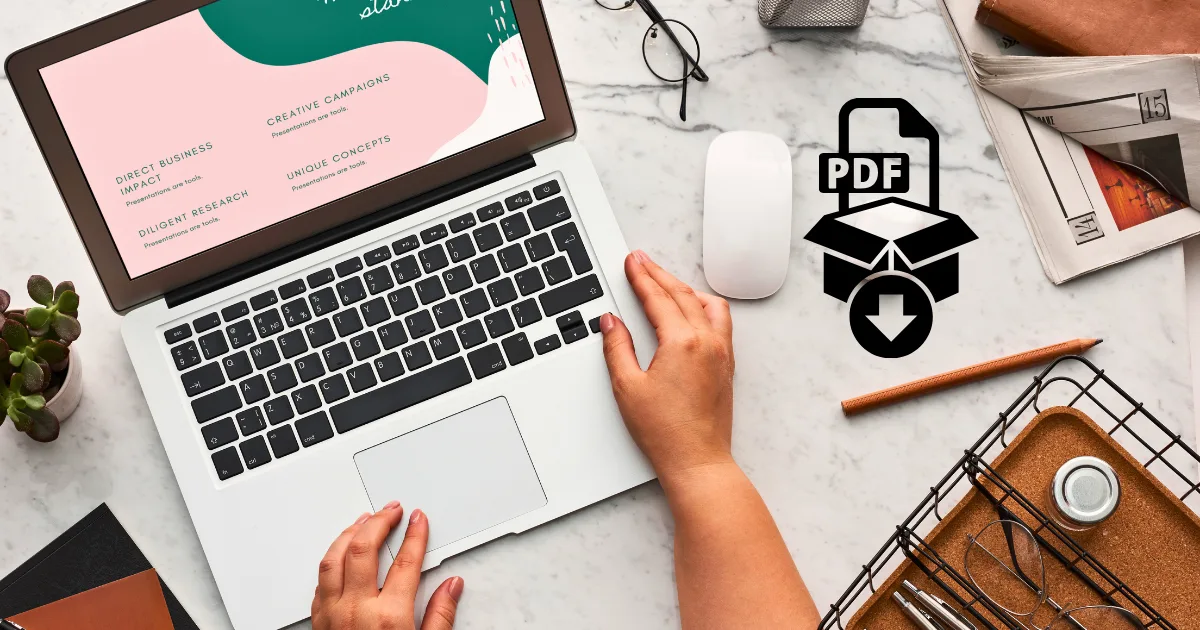 A person uses a laptop on a marble desk with a mouse, clipboard, notebook, glasses, and a plant nearby. A large PDF download icon appears next to the laptop, suggesting an easy way to deliver digital products efficiently.