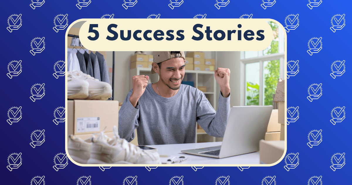 A smiling man sits at a desk with a laptop, raising his fists in excitement, surrounded by shoeboxes. The text above reads, 5 E-commerce Success Stories. The background features checkmark icons on a blue gradient.