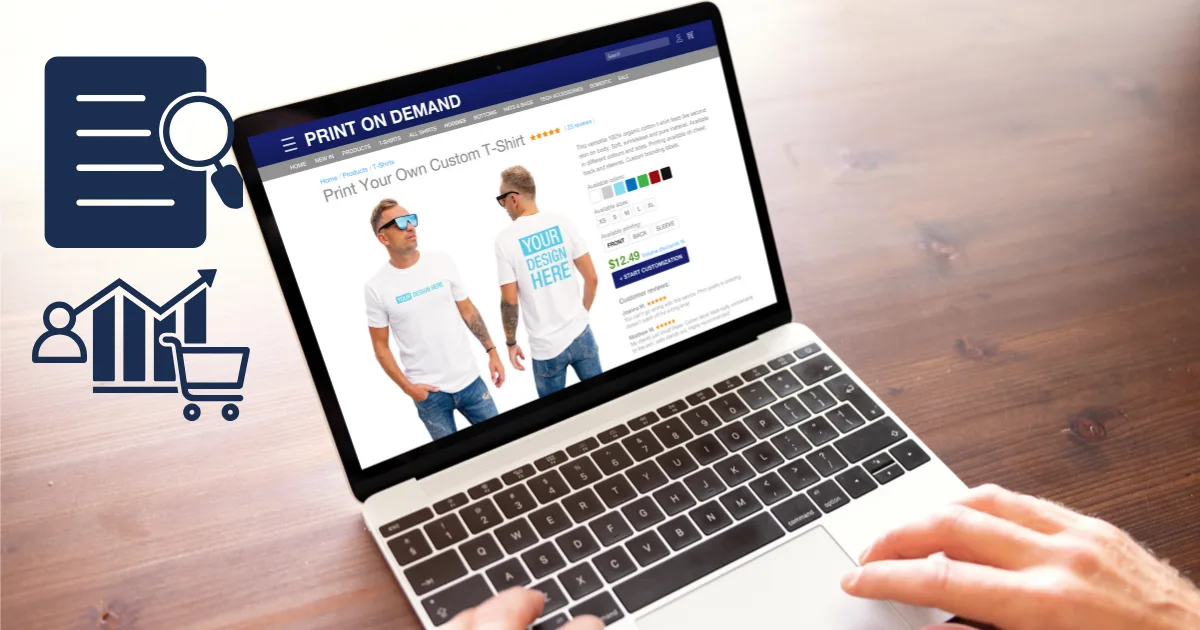 A person uses a laptop displaying a print-on-demand website, featuring custom t-shirts. Icons of a document, graph, and shopping cart are overlaid on the left—perfect for illustrating a print-on-demand case study.