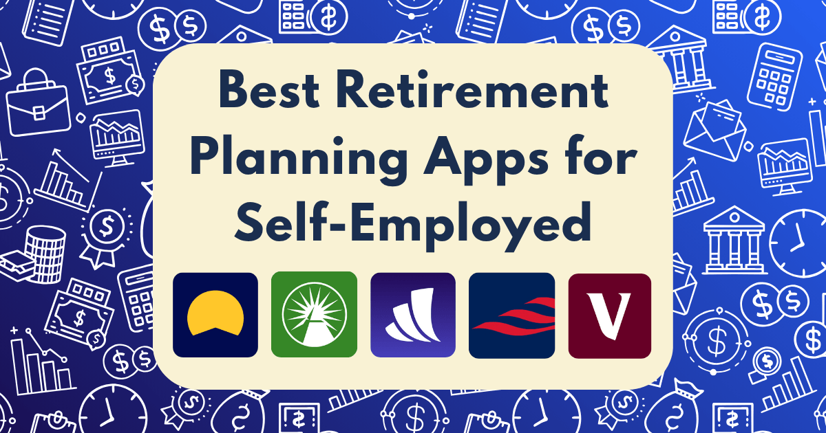 A graphic featuring the text Best Retirement Planning Apps for Self-Employed above five app icons, set on a blue background with financial and business-themed illustrations, highlighting top retirement planning apps for self-employed professionals.
