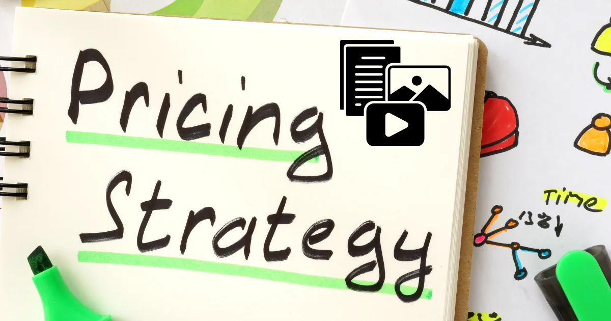 A notebook with Pricing Strategy written in bold letters, highlighted with green marker—perfect for exploring pricing psychology for digital products. Surrounding it are colorful sketches, a green marker, and icons for documents, images, and video above the text.