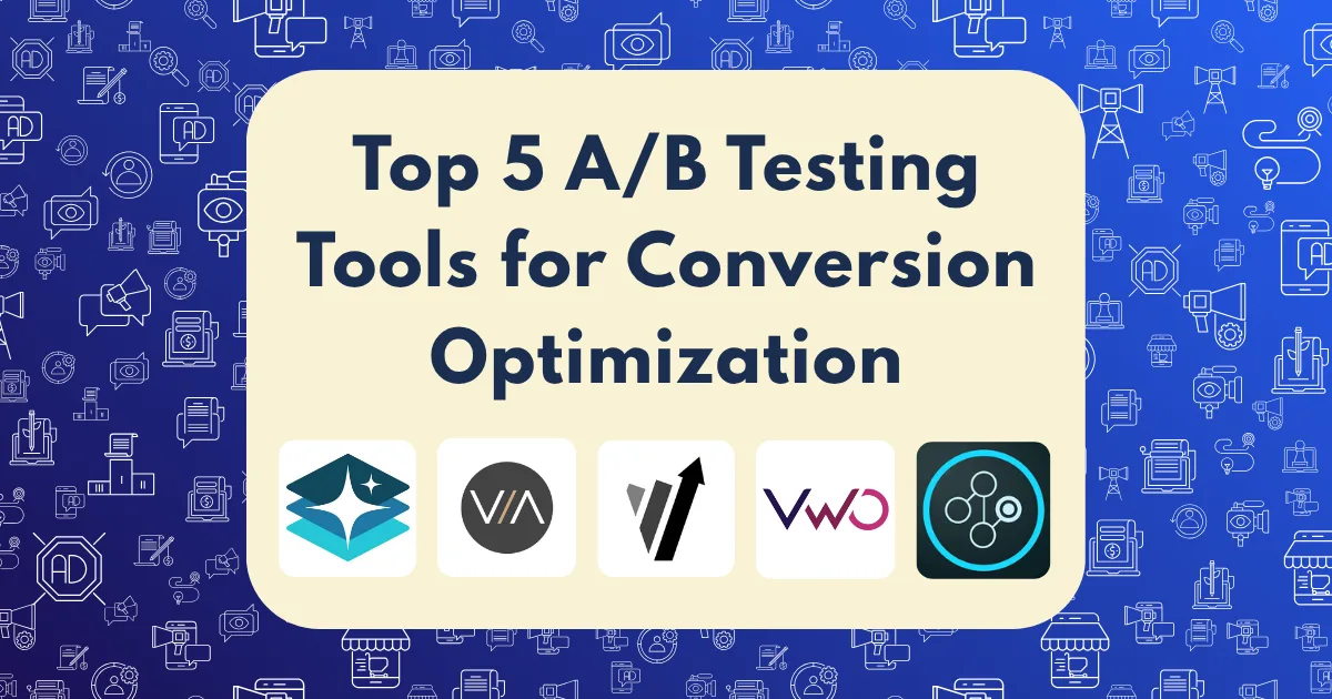 A graphic with a beige box displaying the text Top 5 A/B Testing Tools for Conversion Optimization, featuring five icons of popular A/B testing software tools below, set against a blue background with marketing-themed line art.