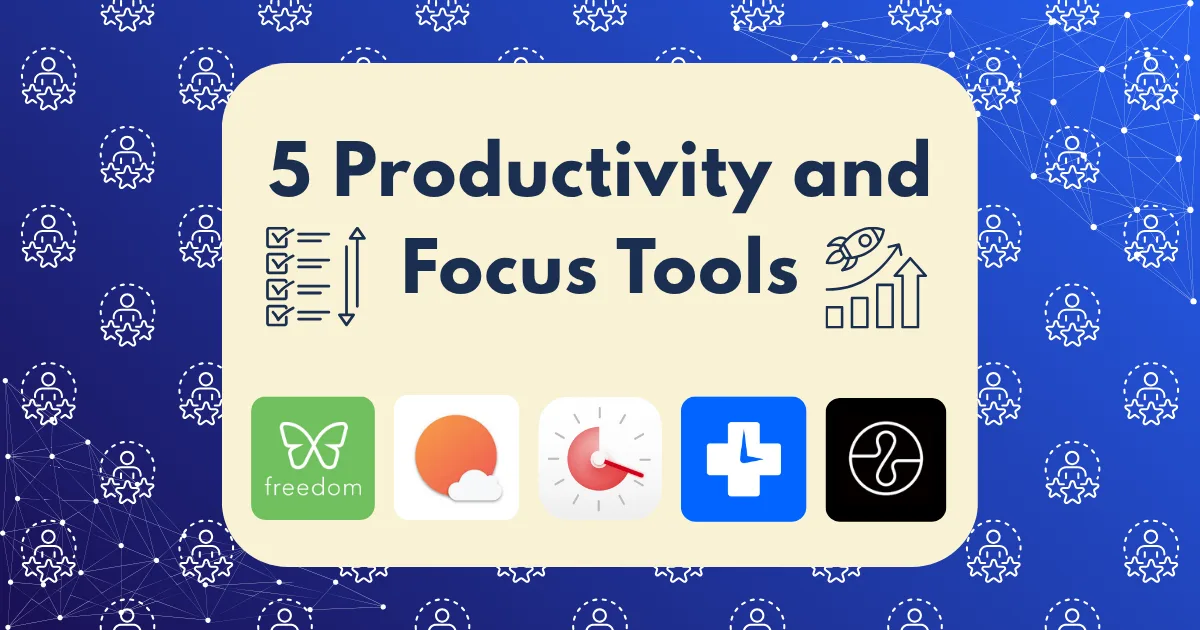 A graphic with the text “5 Productivity and Focus Tools” and five app icons below. The blue background features white line art of award ribbons and network nodes, highlighting a focus tools comparison with productivity icons like checklists and charts.